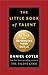 The Little Book of Talent: 52 Tips for Improving Your Skills