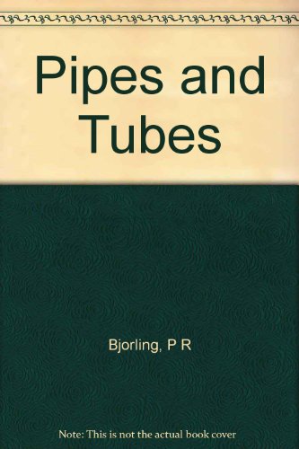 Pipes and Tubes