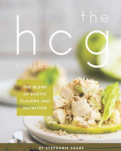 THE HCG Cookbook: The blend of Exotic Flavors and Nutrition