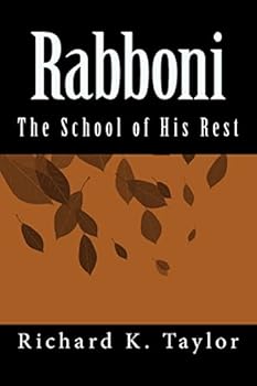 Paperback Rabboni: The School of His Rest Book