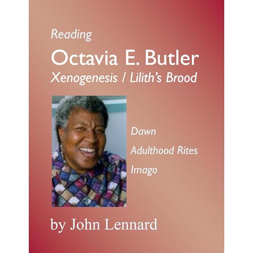 Reading Octavia E. Butler: 'Xenogenesis' / 'Lilith's Brood' by John Lennard episode artwork