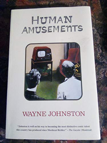 Human Amusements 0771044380 Book Cover