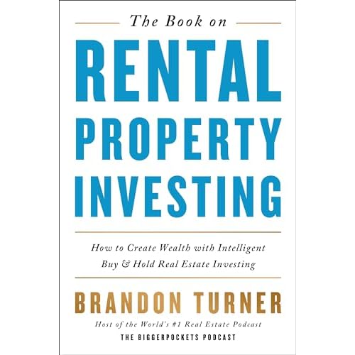 The Book on Rental Property Investing: How to Create Wealth With Intelligent Buy and Hold Real Estate Investing (BiggerPockets Rental Kit, 2) Paperback – Illustrated, October 28, 2015