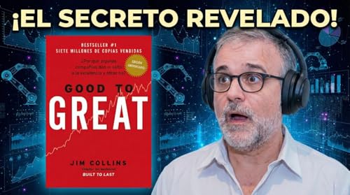🎧 Good to Great: Primero qui&eacute;n, luego qu&eacute; y despu&eacute;s girar el volante de la inercia #Libro