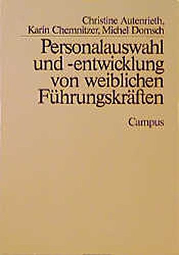 Personalauswahl Und entwicklung Von Weiblichen F hrungskr ften personalauswahl-und-entwicklung-von-weiblichen-f-hrungskr-ften