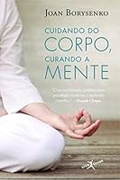 Cuidando do Corpo, Curando A Mente 8581030157 Book Cover