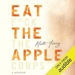 Eat the Apple Audiolibro Por Matt Young arte de portada