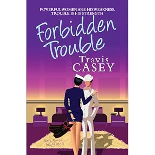 Forbidden Trouble Audiolibro Por Travis Casey arte de portada
