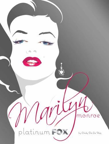 Marilyn Monroe: Platinum Fox Marilyn Monroe: Platinum Fox