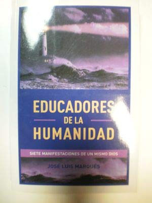 Educadores de la humanidad: siete manifestaciones de un mismo dios