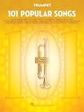 101 Popular Songs for Trumpet | Easy and Intermediate Trumpet Sheet Music Songbook | 101 Timeless Pop Hits...
