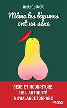 Paperback Même les légumes ont un sexe [French] Book