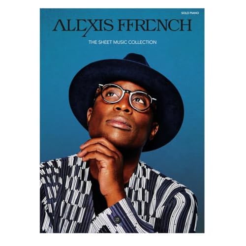 Alexis Ffrench Sheet Music Collection | Piano Solo Songbook | 24 Beautiful Pieces for Beginners and Advanced Pianists | Includes Composer’s Notes, Photos, and Teaching Tips Paperback – Illustrated, August 1, 2020