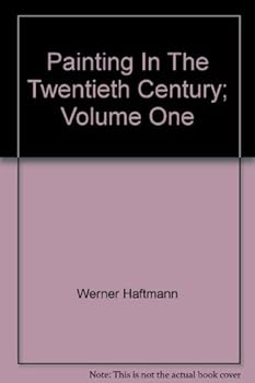Unknown Binding Painting In The Twentieth Century; Volume One Book