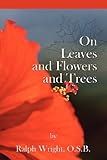 On Leaves, Flowers and Trees