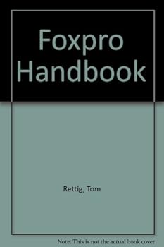 Paperback TOM RETTIG'S FOXPRO HANDBOOK (Business Productivity Library) Book