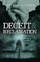 DECEIT & RECLAMATION 139995377X Book Cover