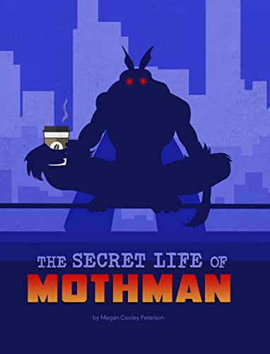 The Secret Life of Mothman (Spark: The Secret Lives of Cryptids)