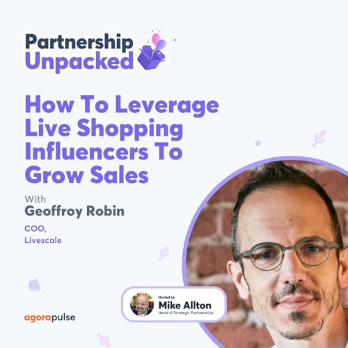 How To Leverage Live Shopping Influencers To Grow Sales with Geoffroy Robin Podcast Por  arte de portada