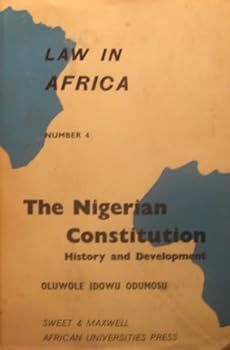 Hardcover The Nigerian Constitution: History and Development Book