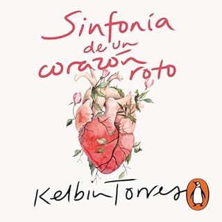 Sinfonía de un corazón roto Audiolibro Por Kelbin Torres arte de portada