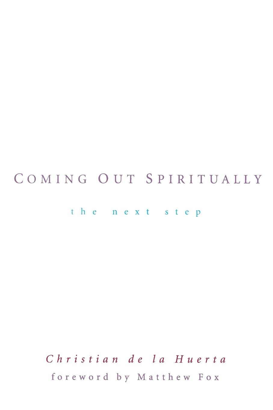 Coming Out Spiritually: The Next Step