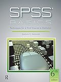 SPSS Basics: Techniques for a First Course in Statistics