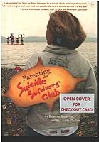 Parenting " the Suicide Survivors Club" 0997145447 Book Cover