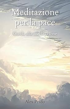 Paperback Meditazione per la pace: Guida alla meditazione [Italian] Book