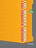 I do service design. (English Edition)