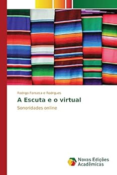 Paperback A Escuta e o virtual [Portuguese] Book
