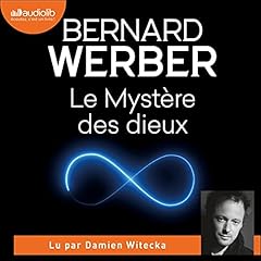 Le Myst&egrave;re des dieux Audiobook By Bernard Werber cover art
