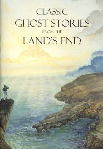 Cover of Classic Ghost Stories from the Land's End