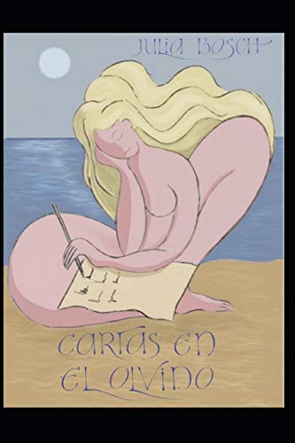 Cartas en el Olvido: Porque lo escrito permanece (Spanish Edition)