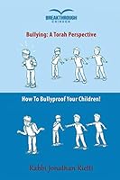 Bullying: A Torah Perspective 1076663427 Book Cover