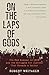 On the Laps of Gods: The Red Summer of 1919 and the Struggle for Justice That Remade a Nation