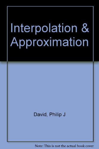 Interpolation & Approximation B00642U0BM Book Cover