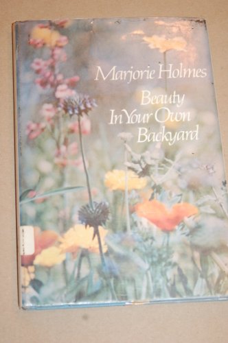 Beauty in Your Own Backyard 0914440152 Book Cover