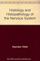 Histology and Histopathology of the Nervous System 0398034826 Book Cover