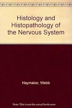 Histology and Histopathology of the Nervous System