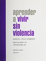 Apprender a Vivir Sin Violenia: Manual Para Hombers 1884244076 Book Cover