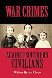 War Crimes Against Southern Civilians