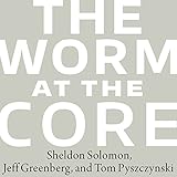 The Worm at the Core: On the Role of Death in Life