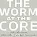 The Worm at the Core: On the Role of Death in Life