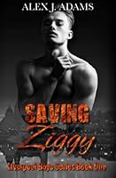 Saving Ziggy (Liverpool Boys Series) B09RFVNQ41 Book Cover