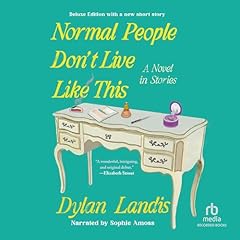 Normal People Don't Live Like This Audiolibro Por Dylan Landis arte de portada