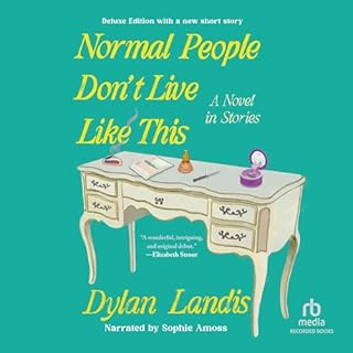 Normal People Don't Live Like This Audiobook By Dylan Landis cover art