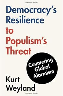 Democracy's Resilience to Populism's Threat: Countering Global Alarmism