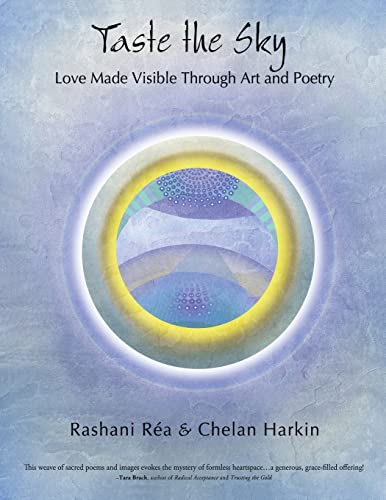Taste the Sky: Love made Visible Through Art & Poetry