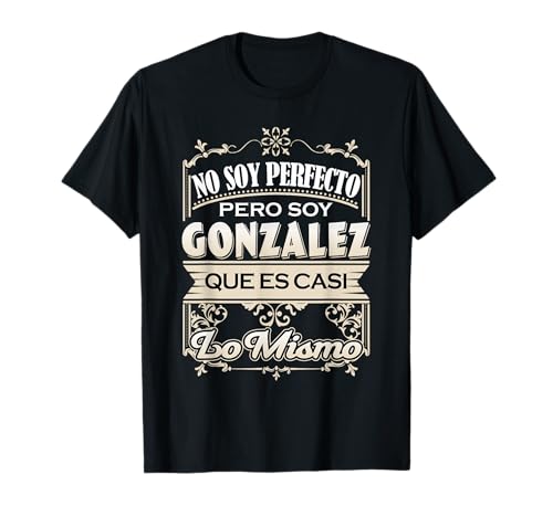 Hombre Camisa Apellido Gonzalez Apellido Gonzalez Camiseta
